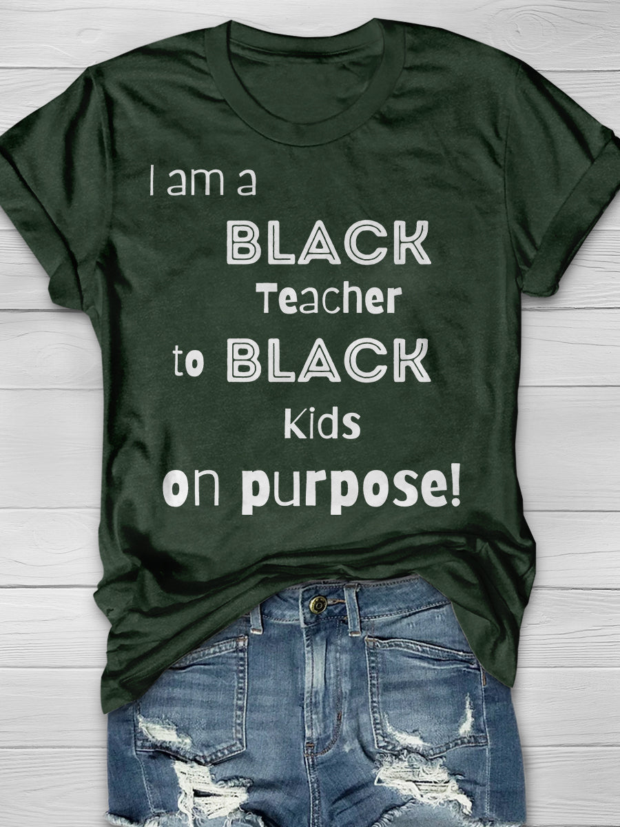 Black Teacher Teaching Black Kids On Purpose Print Graphic T-shirts