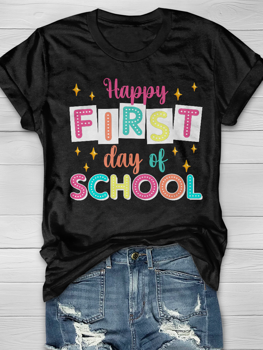 Happy FIRST day of SCHOOL Graphic T-shirts