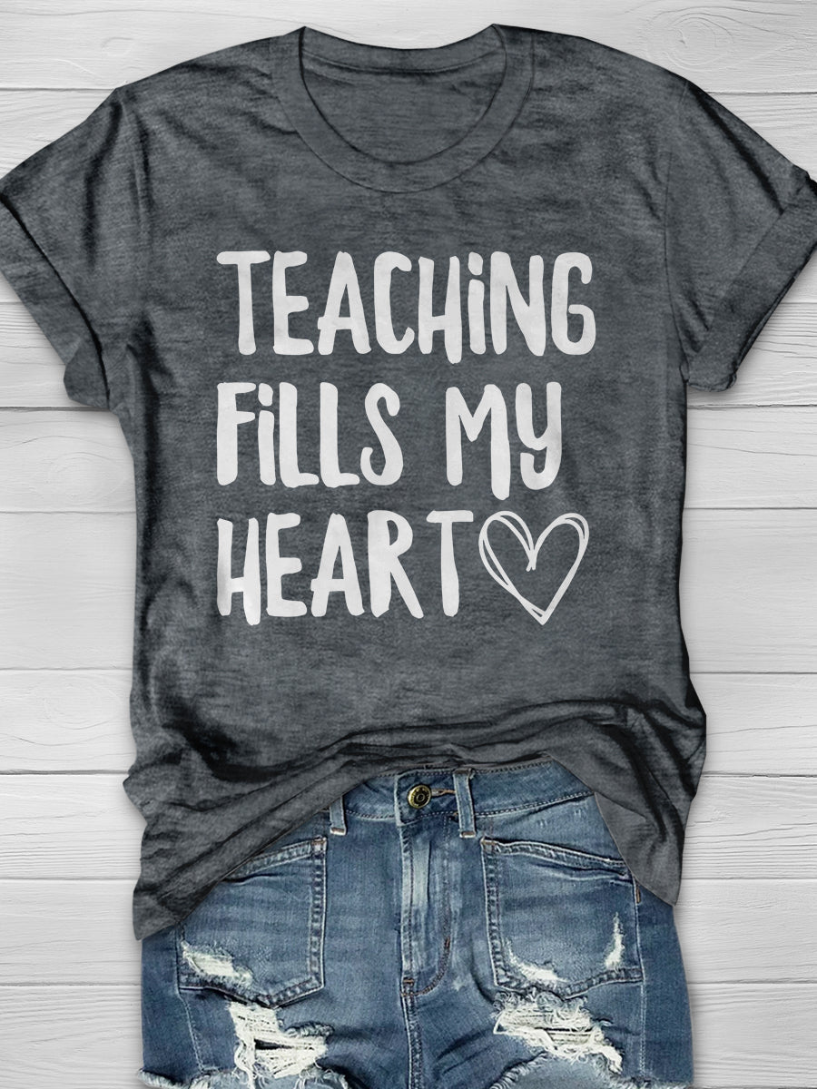 Teaching Fills My Heart Print Graphic T-shirts