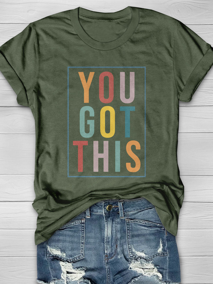 You Got This Print Short Sleeve T-shirt