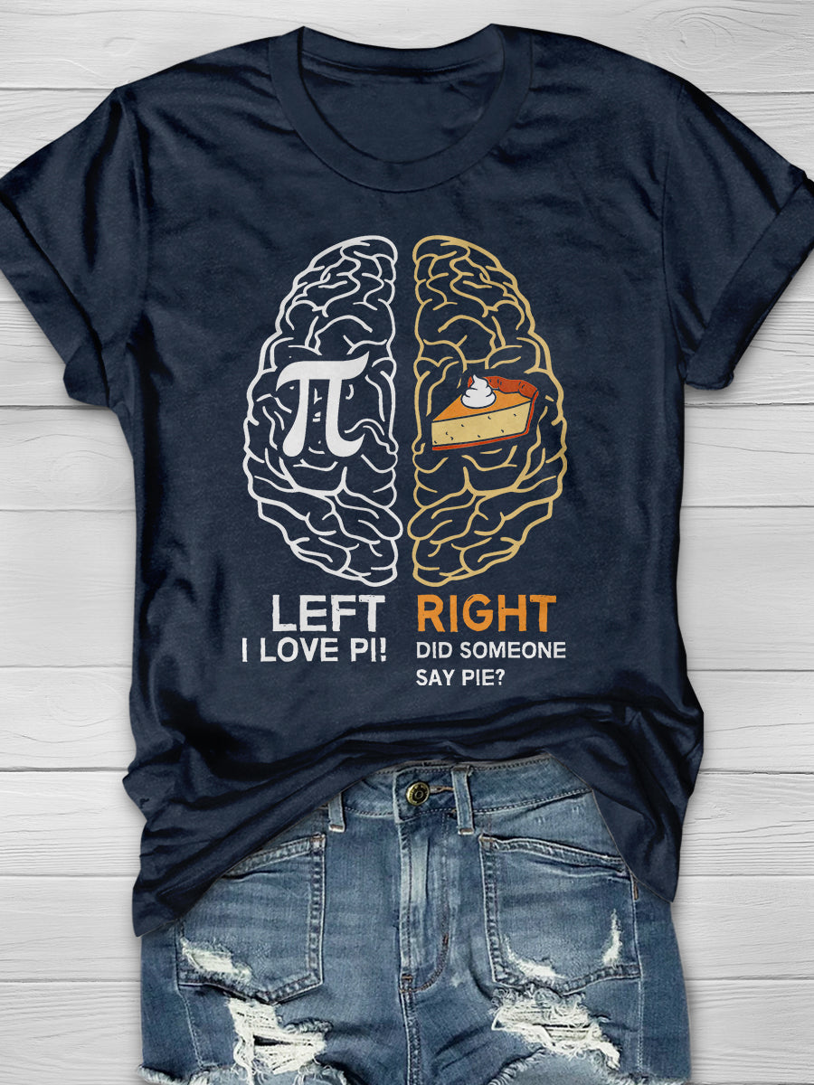 Funny Pi Day Left Vs Right Brain Pie Math Geek Print Graphic T-shirts