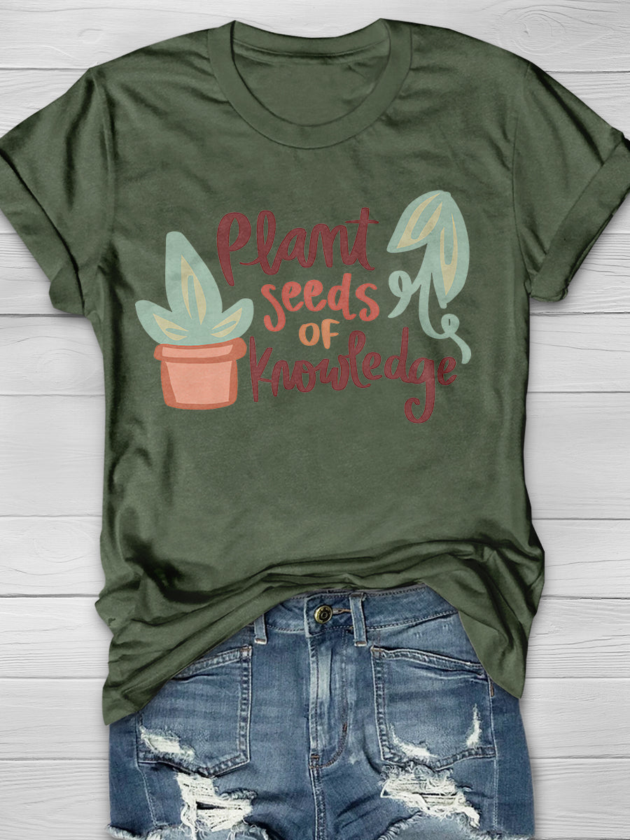 Plant Seeds Of Knowledge Print Graphic T-shirts