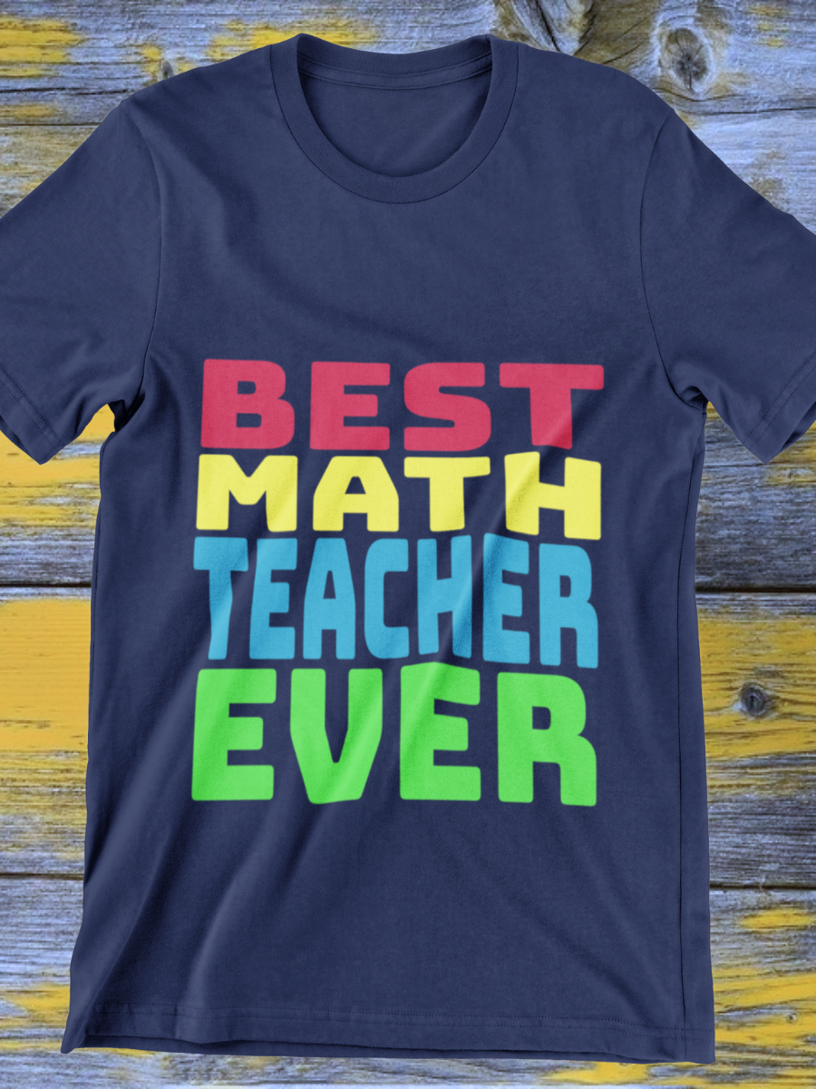 Best Math Teacher Ever Graphic T-shirt