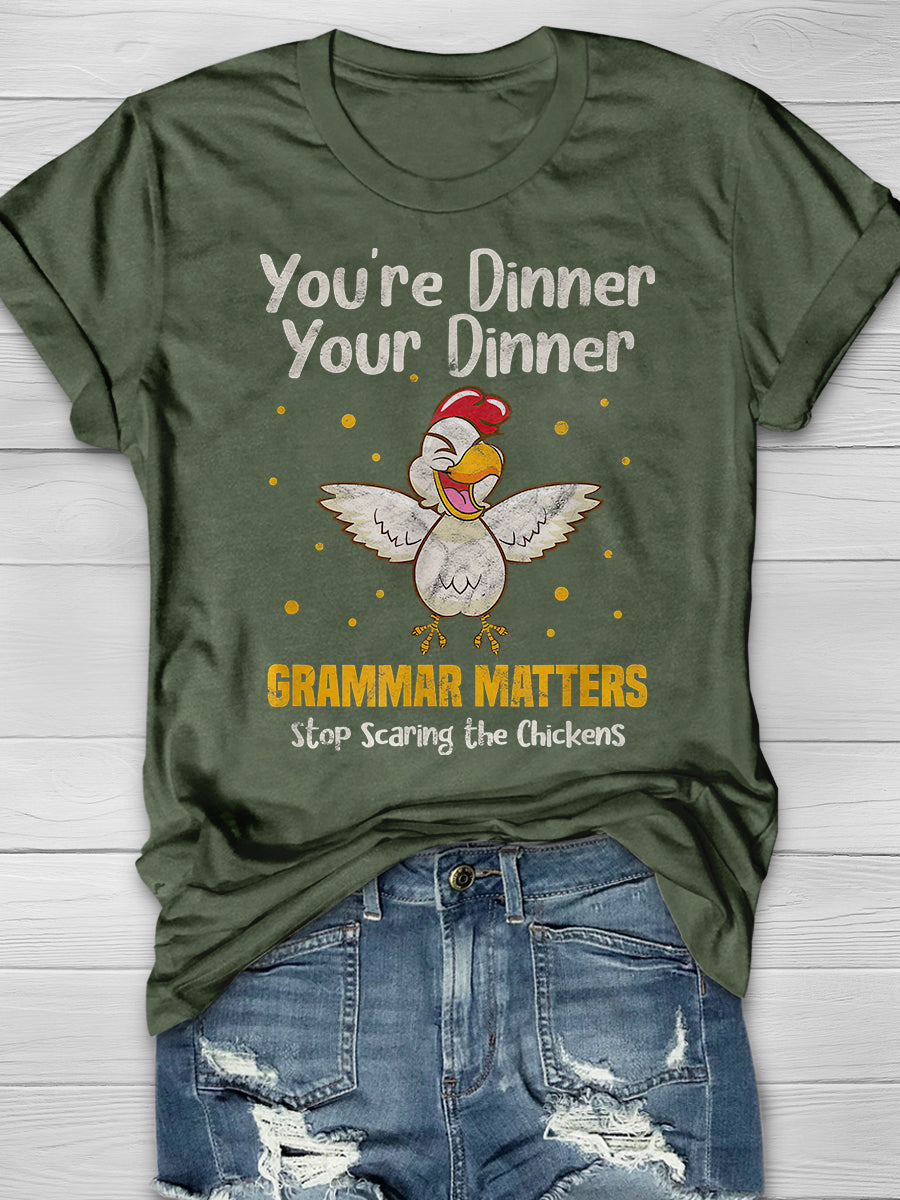You're Dinner Your Dinner Print Graphic T-shirts