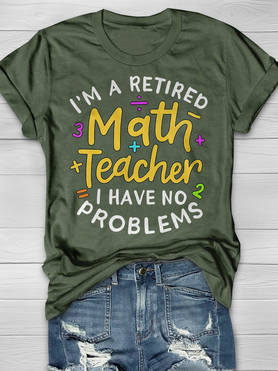 Retired Math Teacher Print Graphic T-shirts