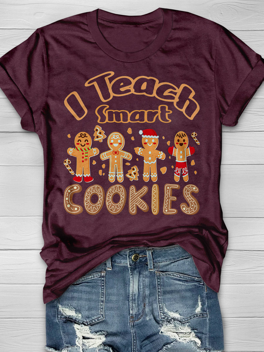 I Teach Smart Cookies Print Graphic T-shirts