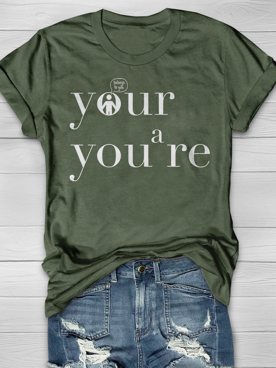 Your You're Grammar Print Graphic T-shirts
