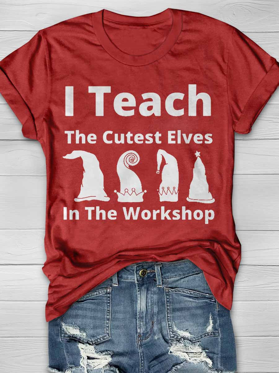 I Teach The Cutest Little Elves Print Graphic T-shirts