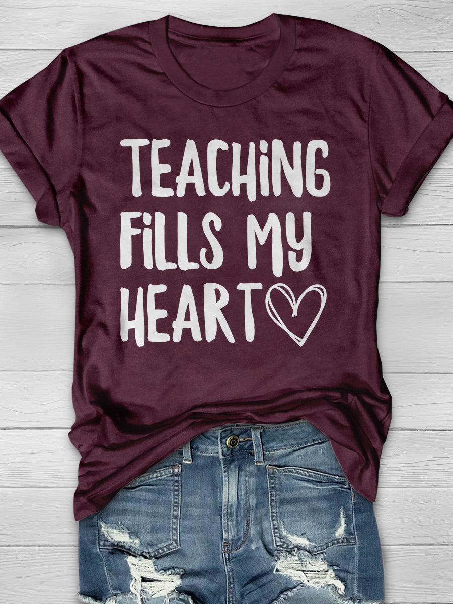 Teaching Fills My Heart Print Graphic T-shirts