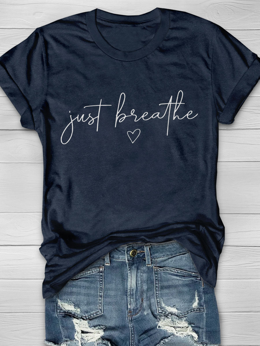 Just Breathe Print Short Sleeve T-shirt