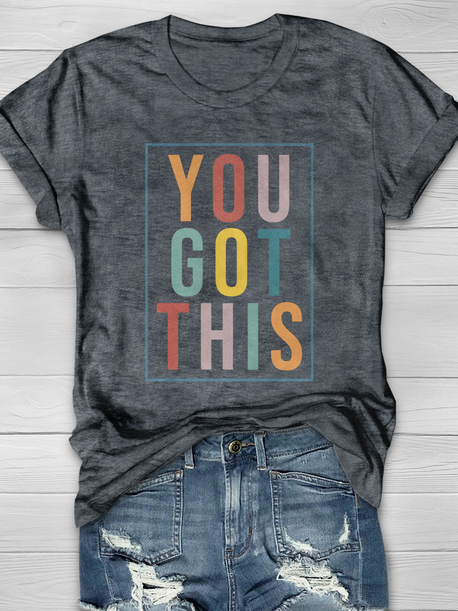 You Got This Print Short Sleeve T-shirt