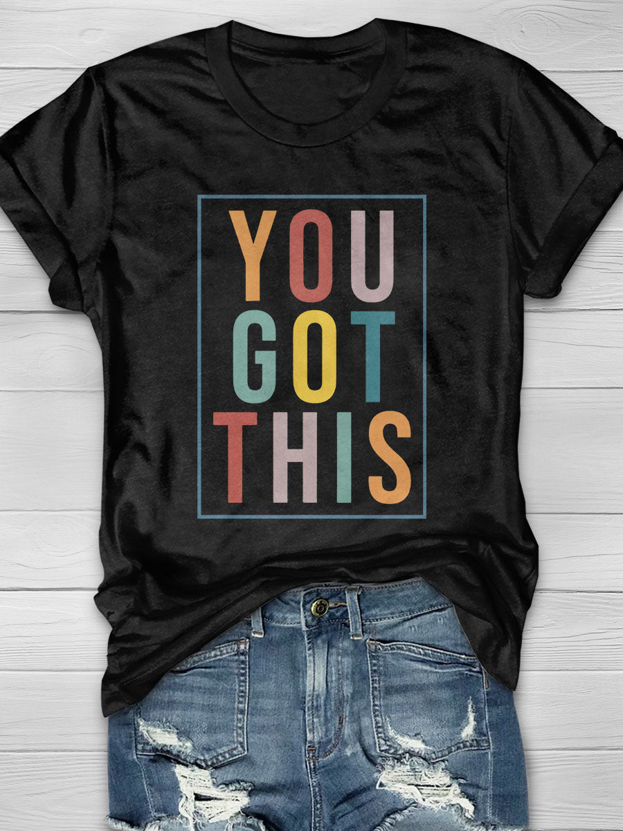 You Got This Print Short Sleeve T-shirt