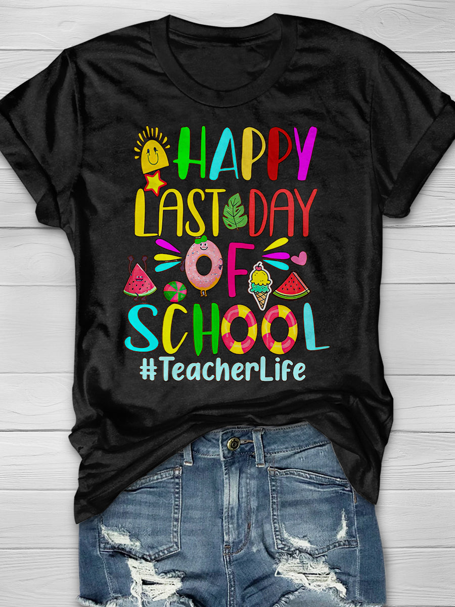 Happy Last Day Of School Print Graphic T-shirts