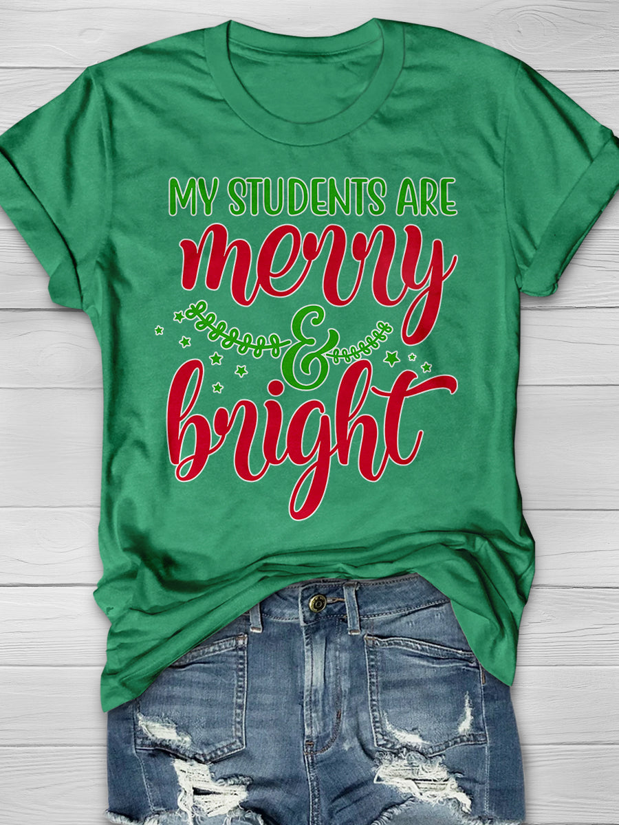 My Students Are Merry And Bright Print Graphic T-shirts