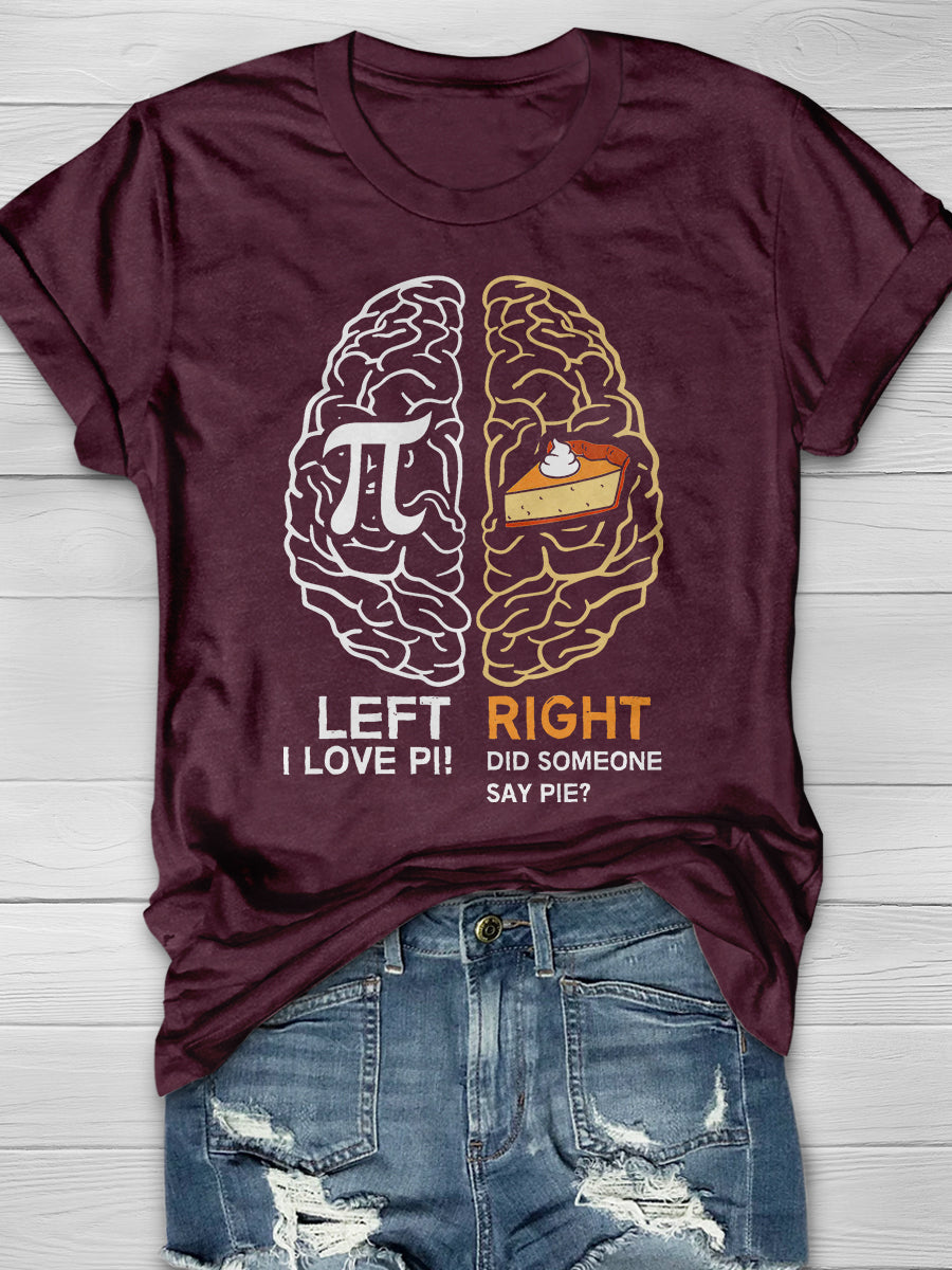 Funny Pi Day Left Vs Right Brain Pie Math Geek Print Graphic T-shirts