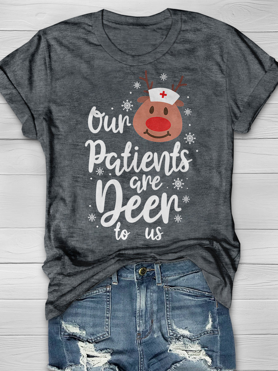 Christmas Our Patient Are Deer To Us Print Short Sleeve T-shirt
