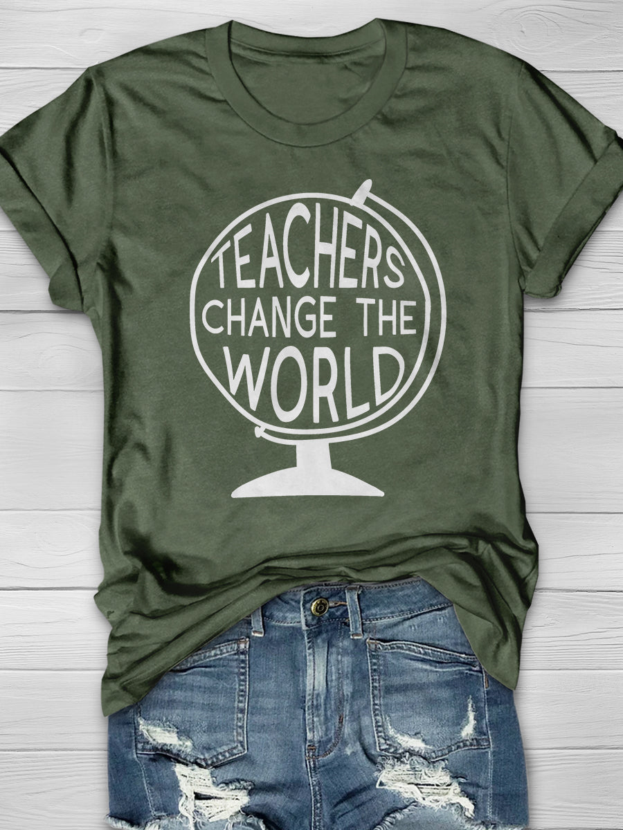 Teachers Change The World Print Graphic T-shirts