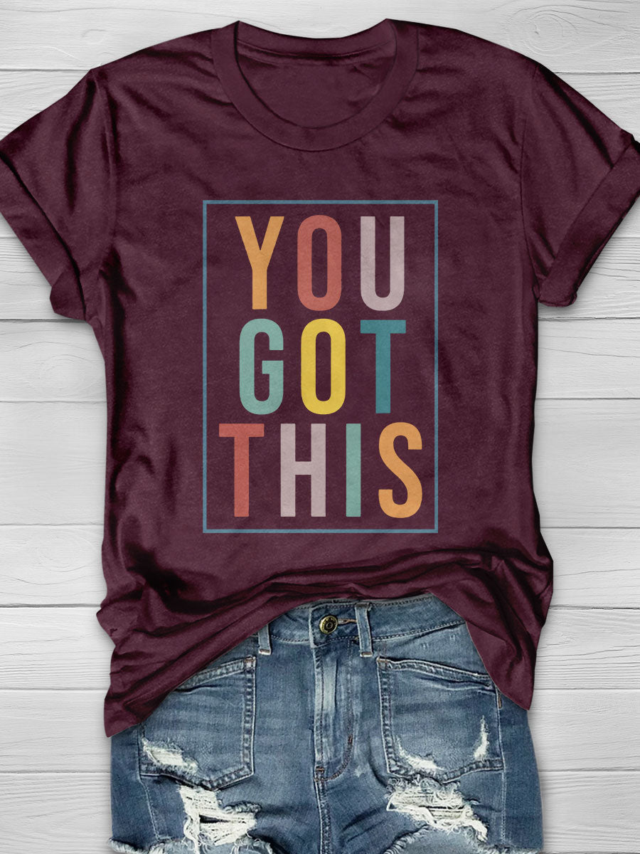 You Got This Print Short Sleeve T-shirt