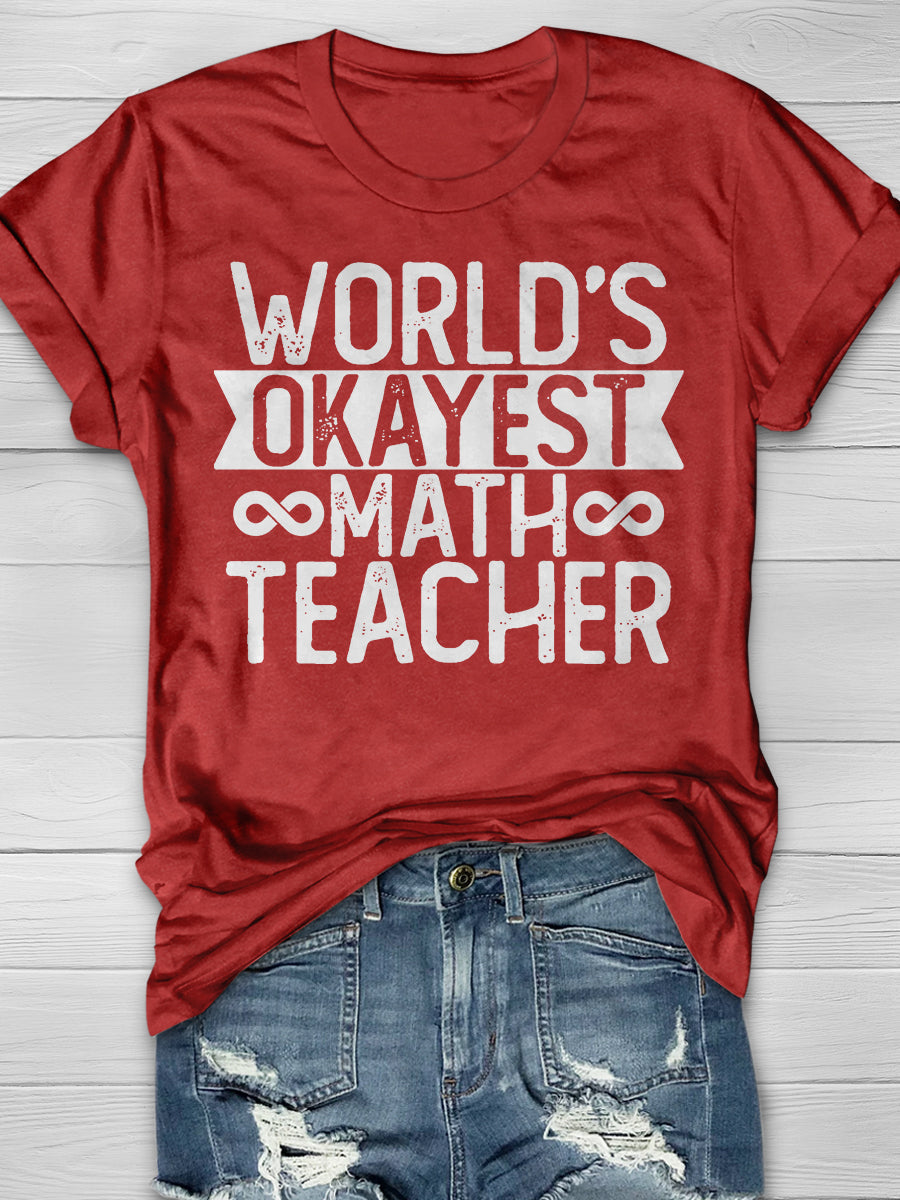 World's Okayest Math Teacher Print Graphic T-shirts