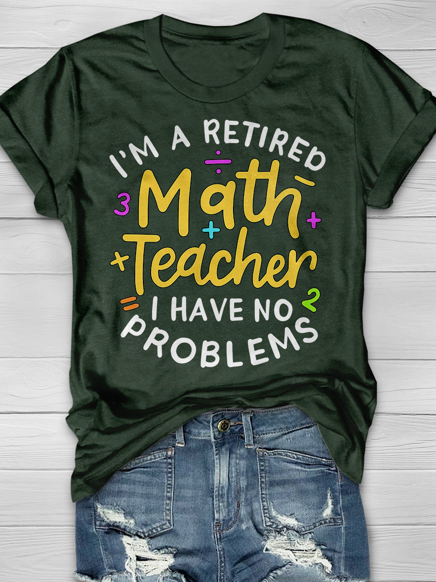 Retired Math Teacher Print Graphic T-shirts