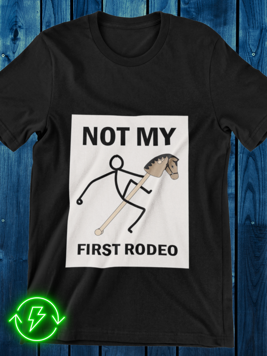 Not My First Rodeo Graphic T-shirt