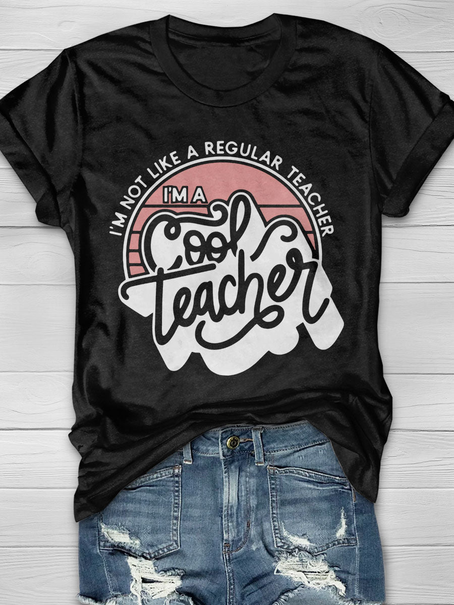 Im a Cool Teacher Print Short Sleeve T-shirt