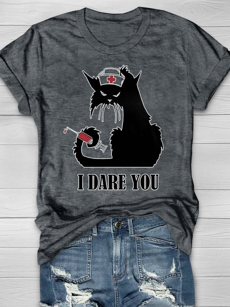 Cat Nurse I Dare You Print Short Sleeve T-shirt