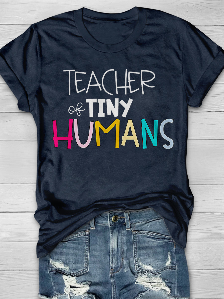 Teacher Of Tiny Humans Print Graphic T-shirts