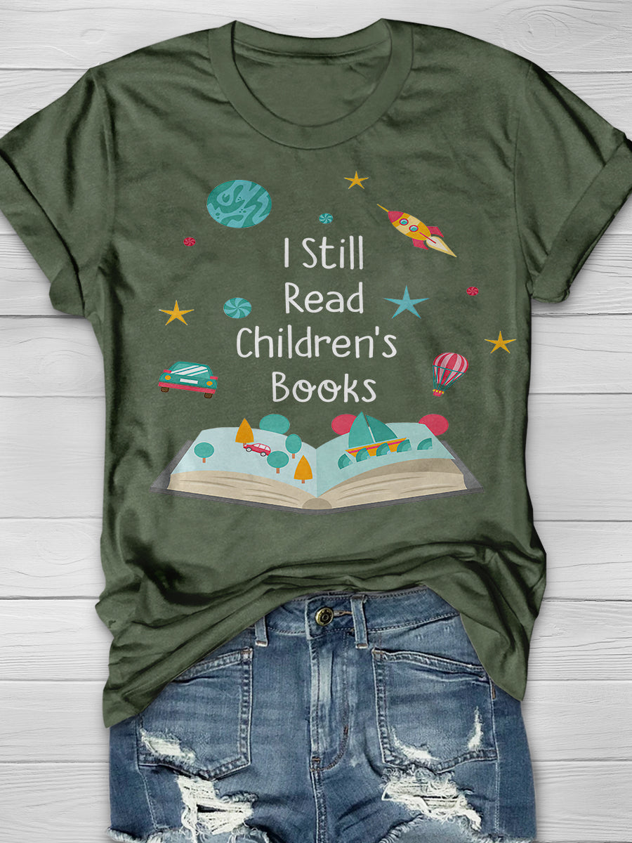 I Still Read Children's Books Teacher Print Graphic T-shirts