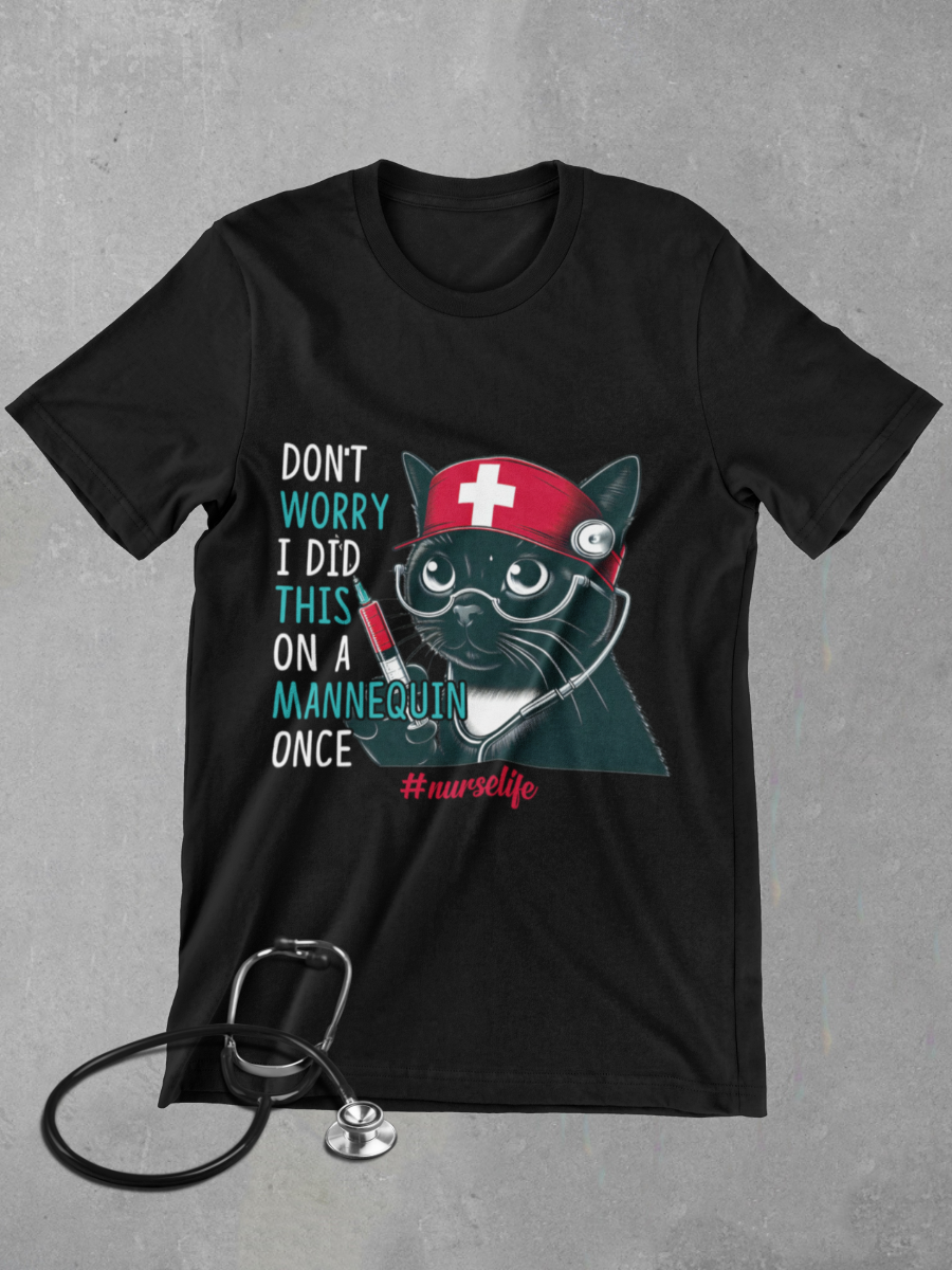 Don't Worry I Did This On A Mannequin Once Graphic T-shirt