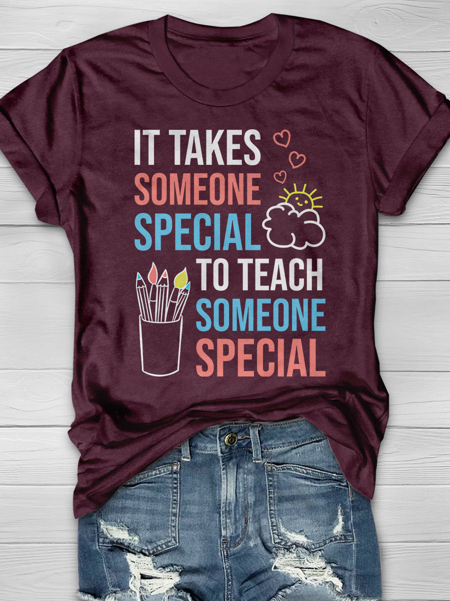 It Takes Someone Special To Teach Someone Special Print Graphic T-shirts