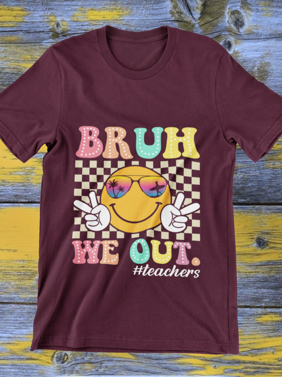 Bruh We Out Teacher Graphic T-shirt