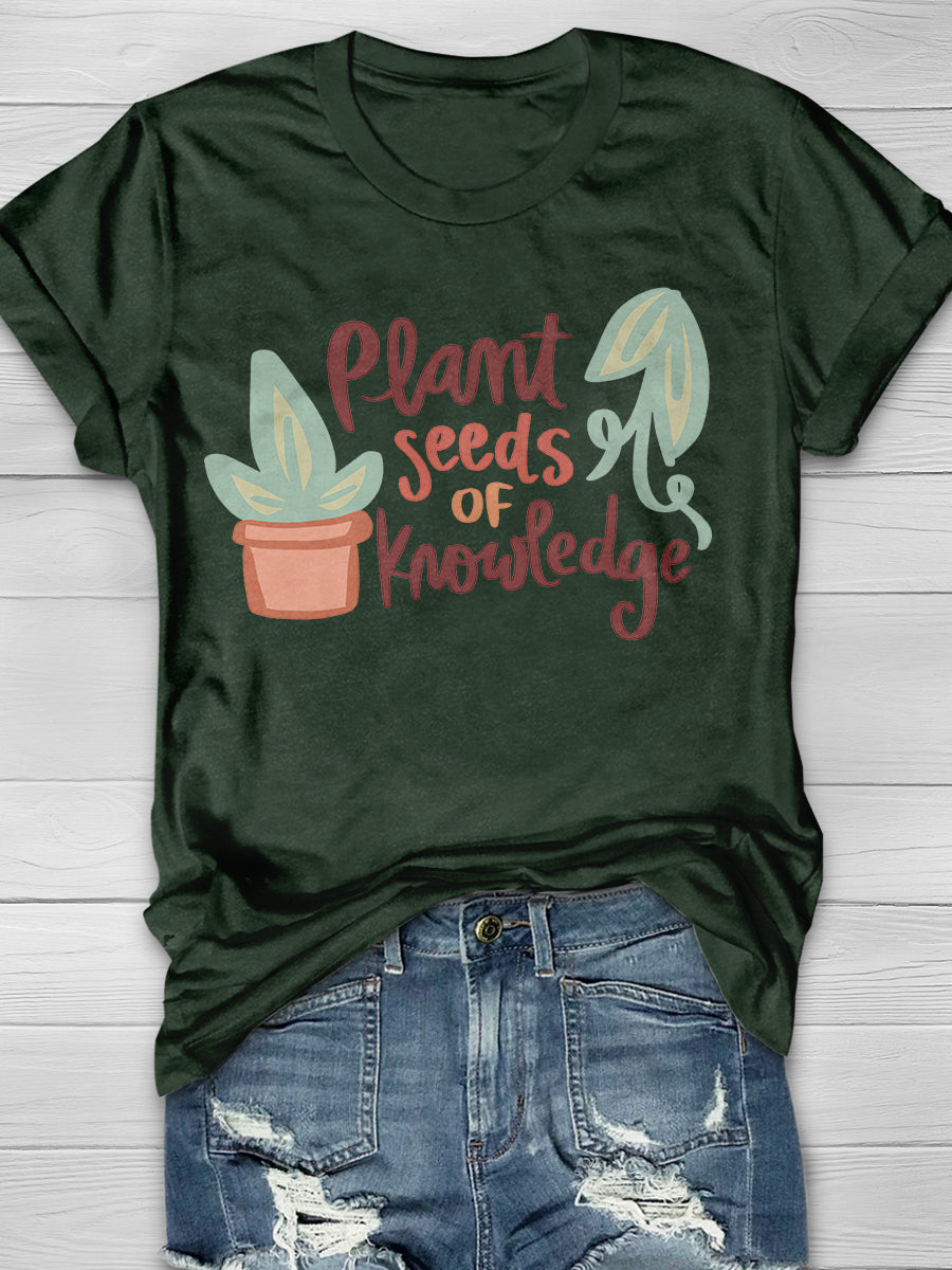 Plant Seeds Of Knowledge Print Graphic T-shirts