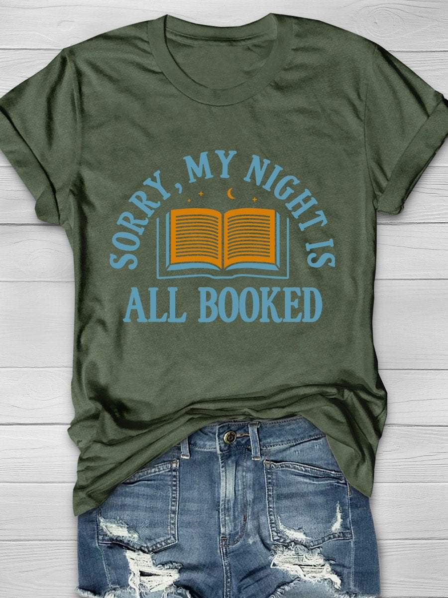 Sorry, My Night Is All Booked Print Graphic T-shirts