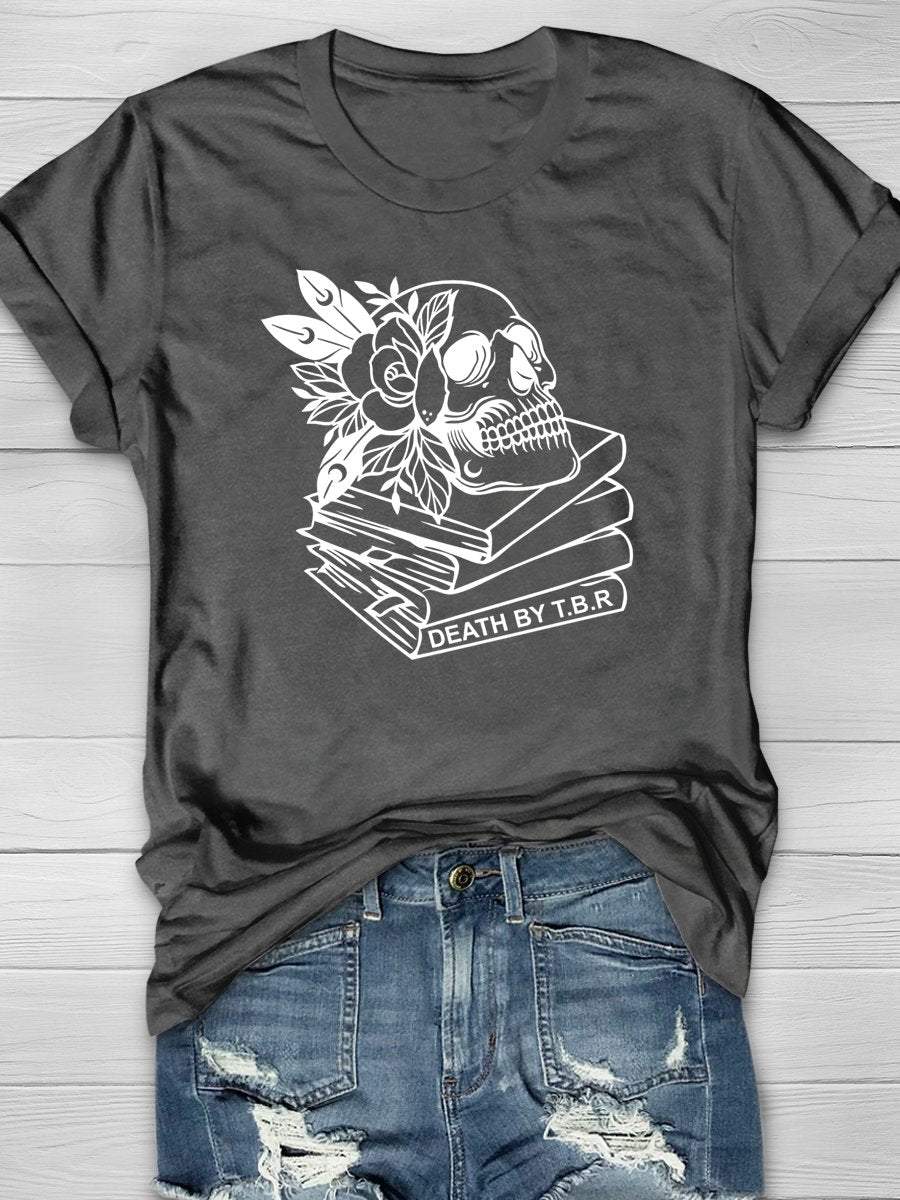 Read Books Death By T.B.R Print Graphic T-shirts
