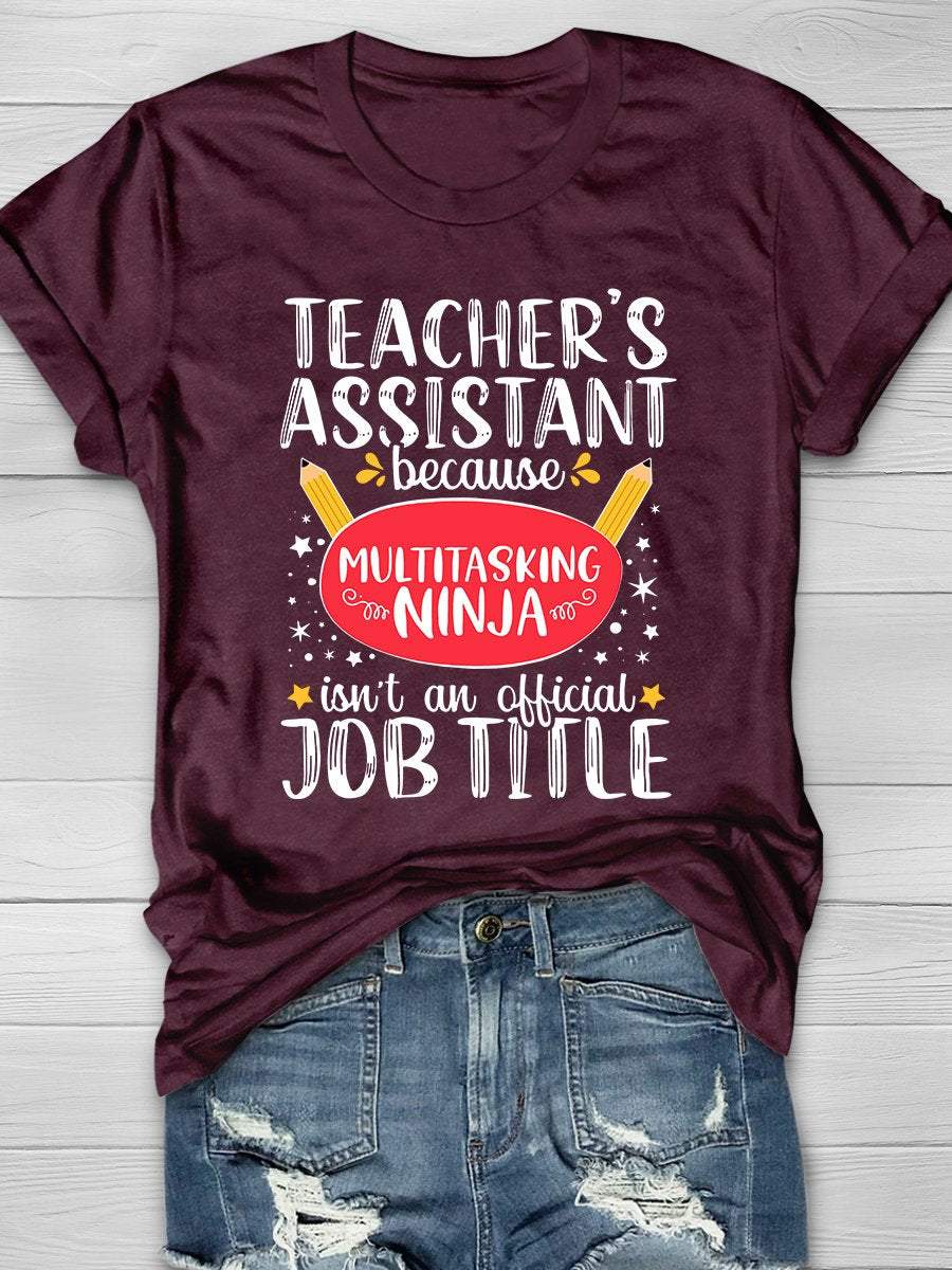 Teacher's Assistant Print Graphic T-shirts