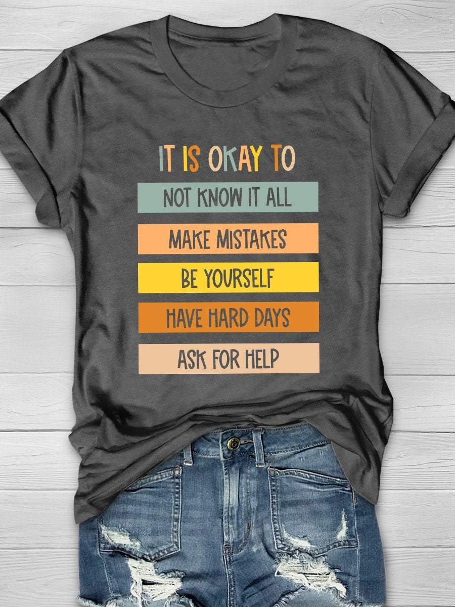 It Is Okay Print Graphic T-shirts