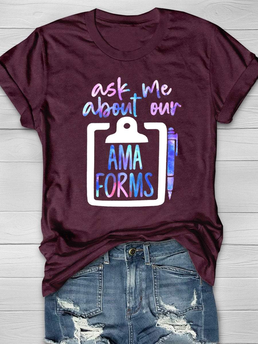 Ask Me About AMA Forms Print Short Sleeve T-shirt