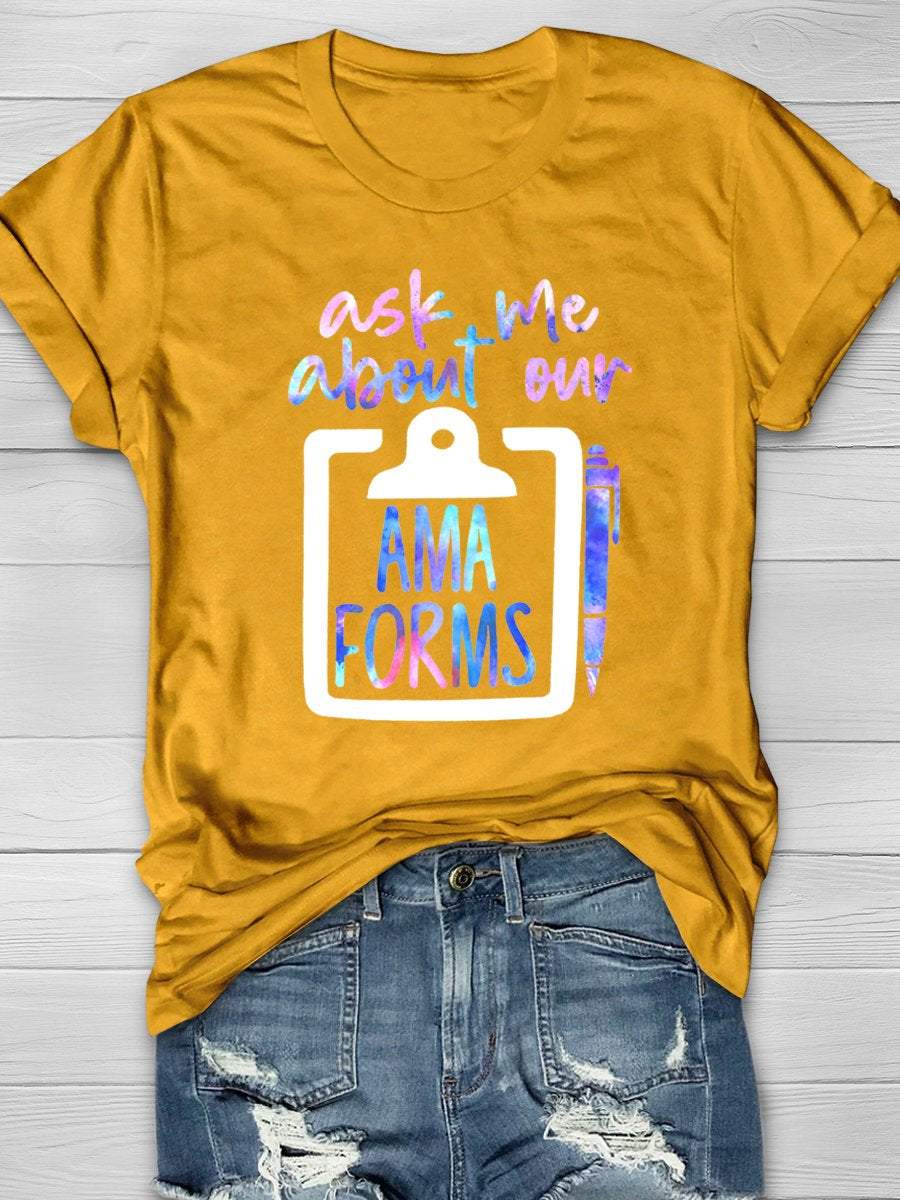 Ask Me About AMA Forms Print Short Sleeve T-shirt