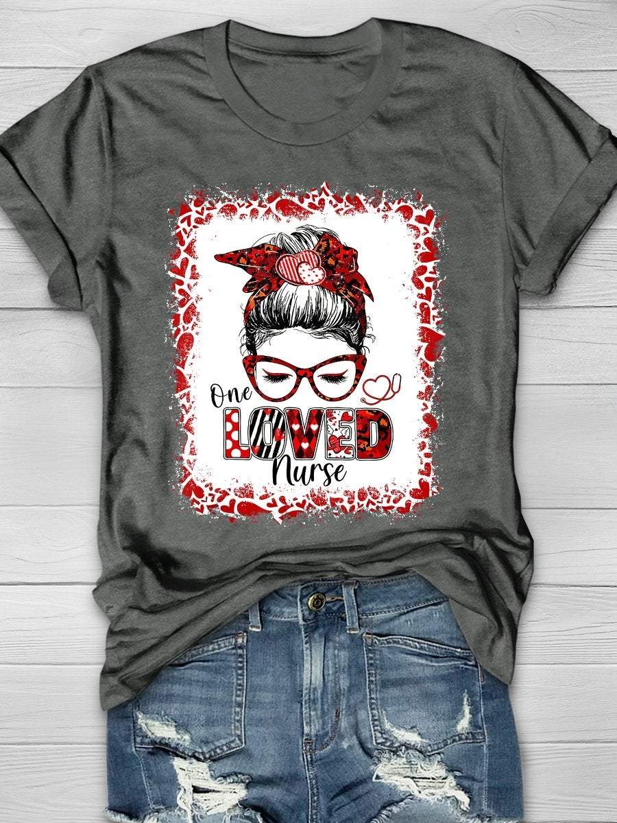 One Loved Nurse Print Short Sleeve T-shirt