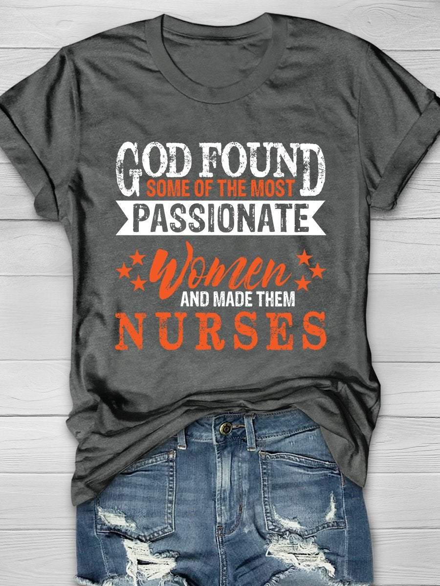 God Found Some Of The Most Passionate Women Print Short Sleeve T-shirt