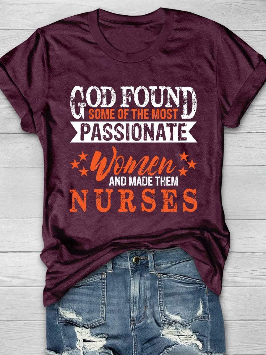 God Found Some Of The Most Passionate Women Print Short Sleeve T-shirt