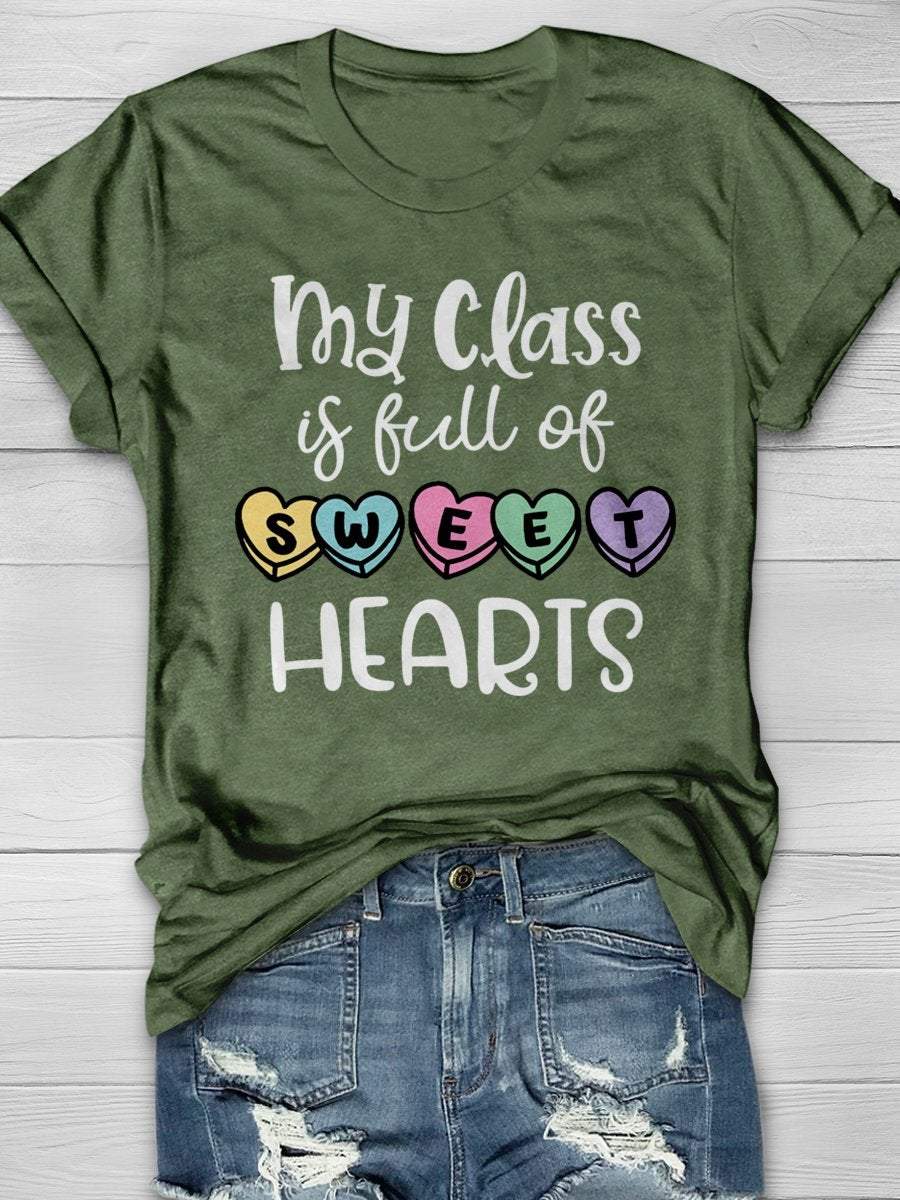 My Class Is Full Of Sweet Hearts Print Graphic T-shirts