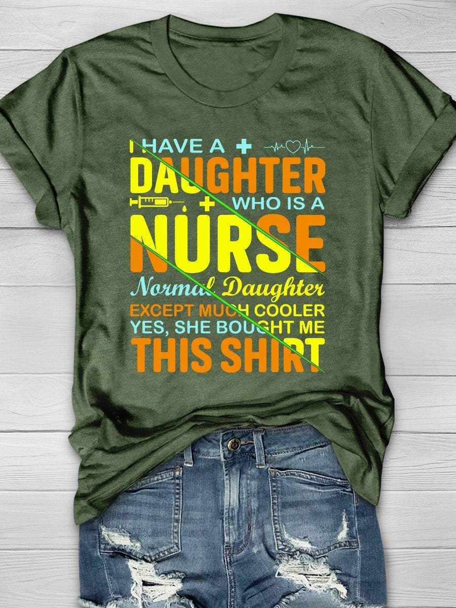 I Have A Daughter Print Short Sleeve T-shirt