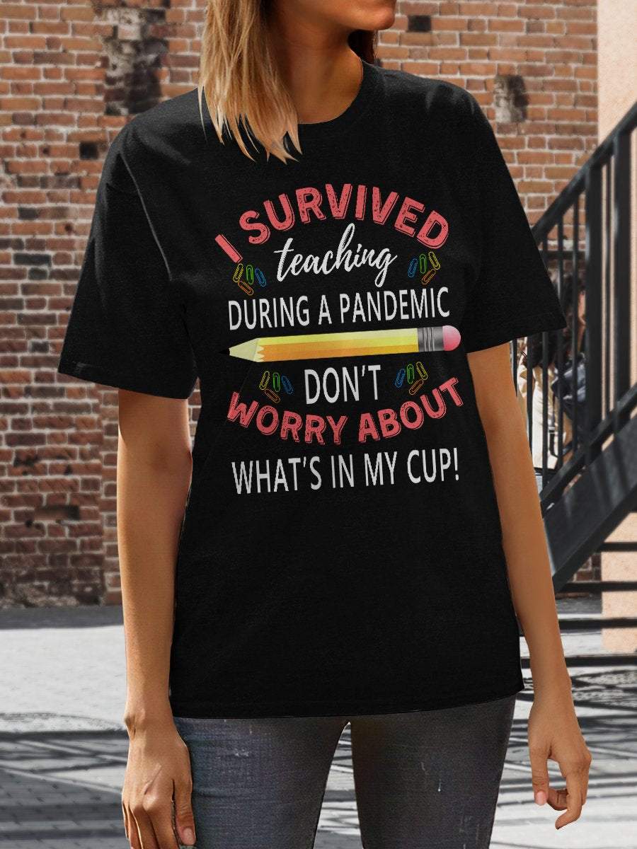 I Survived Teaching Print Graphic T-shirts