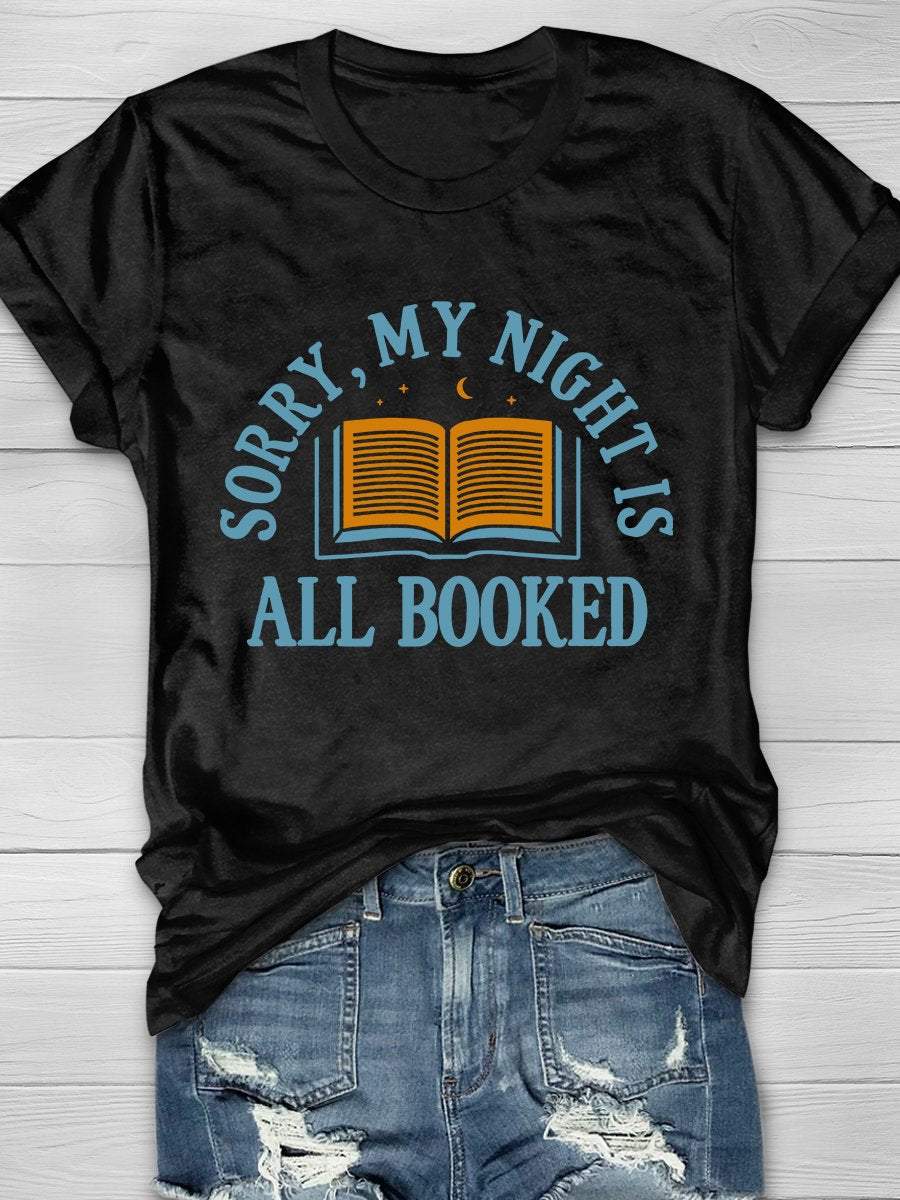 Sorry, My Night Is All Booked Print Graphic T-shirts