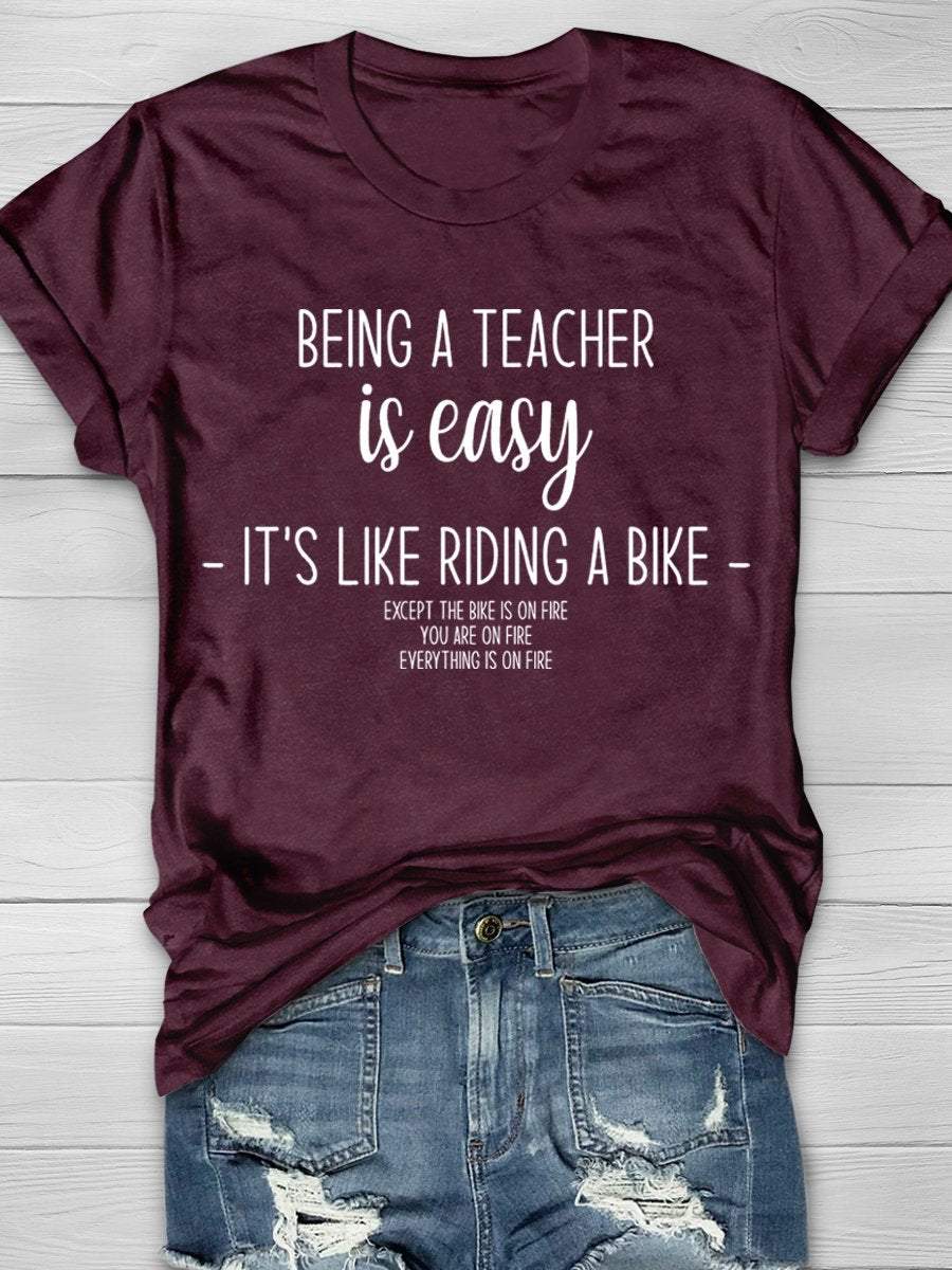 Being A Teacher Is Easy It's Like Riding A Bike Print Graphic T-shirts