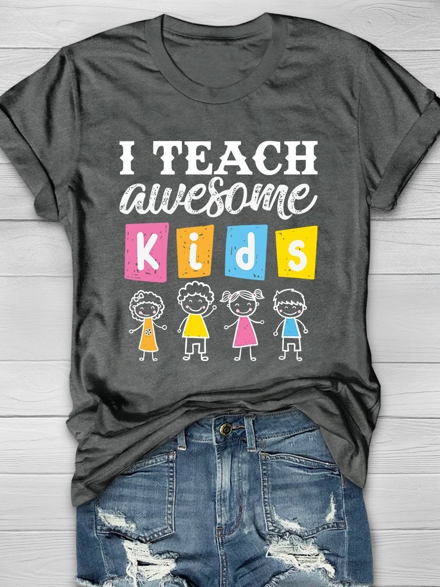 I Teach Awesome Kids Print Graphic T-shirts