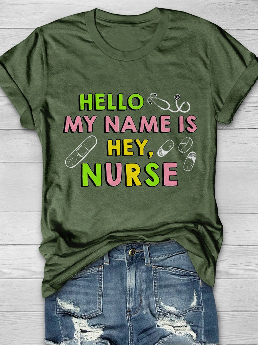 Hello My Name Is Hey,Nurse Print Short Sleeve T-shirt