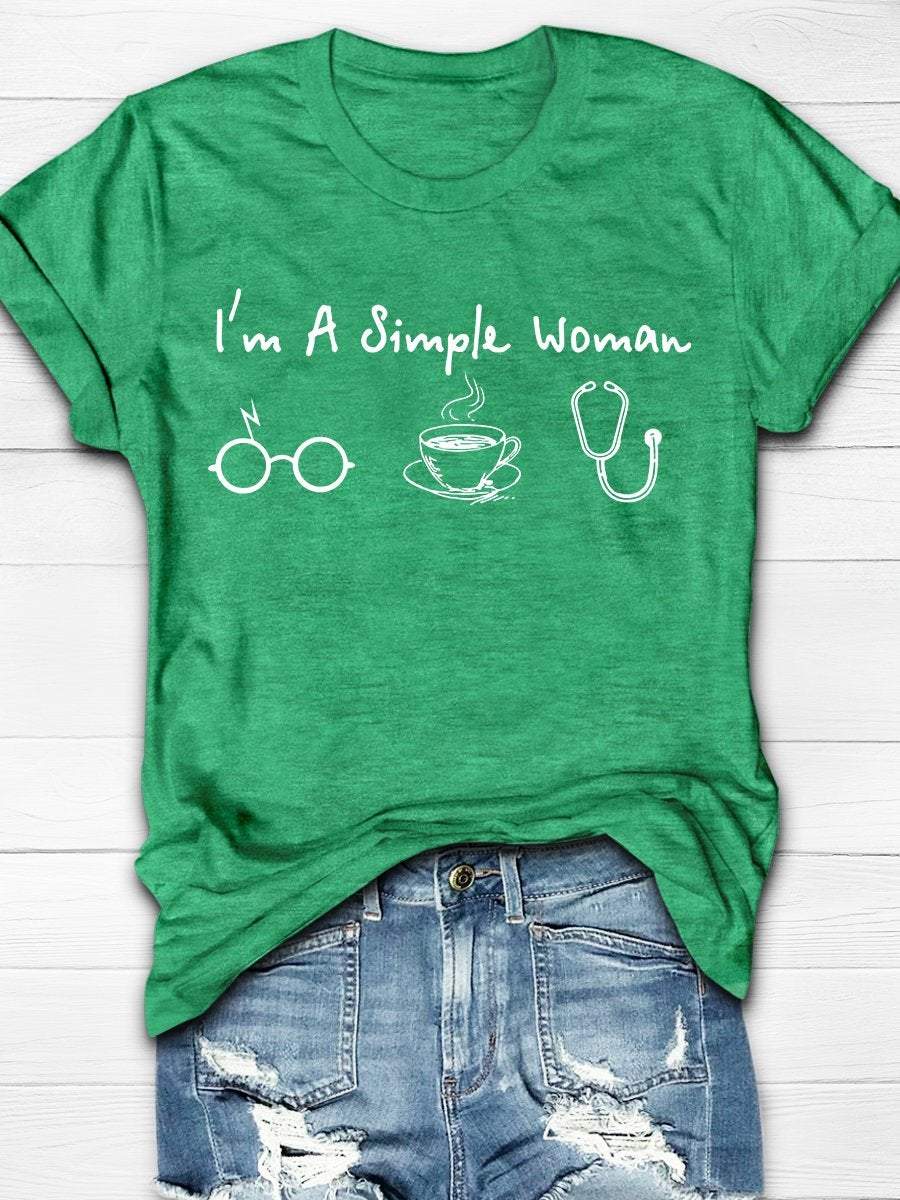 I'm A Simple Woman Print Short Sleeve T-shirt